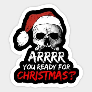 Arrrr You Ready For Christmas? Pirate Skull Sticker